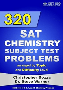 REVIEW 320 SAT Chemistry Subject Test Problems arranged by Topic and Difficulty Level 160 