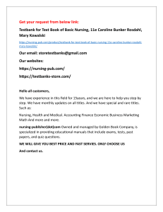 Help all students with Testbank for Text Book of Basic Nursing, 11e Caroline Bunker Rosdahl, Mary Kowalski