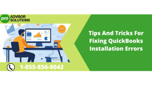 Common QuickBooks Desktop Installation Errors and How to Fix Them