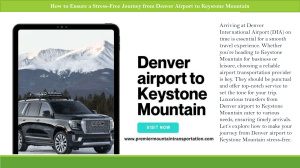 How to Ensure a Stress-Free Journey from Denver Airport to Keystone Mountain