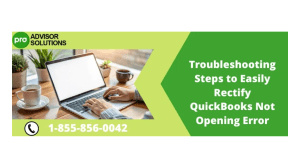 QuickBooks Not Opening Error How to Troubleshoot and Resolve It