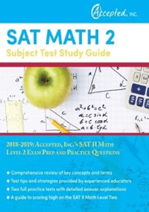 THE BOOK SAT Math 2 Subject Test Study Guide 2018 2019 Accepted Inc s SAT II Math Level 2 