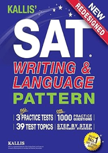 DOWNLOAD KALLIS SAT Writing and Language Pattern Workbook Study Guide for the New SAT 