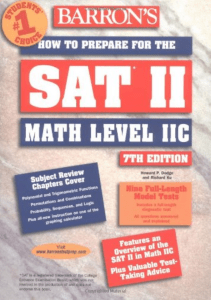 How to Prepare for the SAT II Math Level II C BARRON S HOW TO PREPARE FOR THE SAT II 