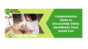 QuickBooks Clean Install Tool Guide to Resolving Installation Issues