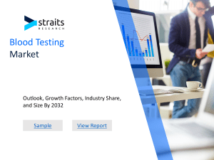 Blood Testing Market Demand Analysis: Sales Consumption, Global Analysis, and Expert Reviews on Business Scenario, Forecast by 2032