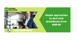 Simple approaches to deal with QuickBooks Error 6000 80