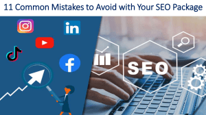 11 Common Mistakes to Avoid with Your SEO Package