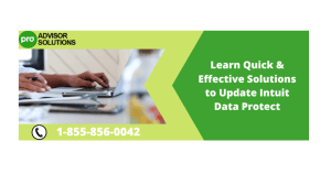 Learn Quick & Effective Solutions to Update Intuit Data Protect