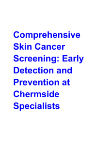 Comprehensive Skin Cancer Screening  Early Detection and Prevention at Chermside Specialists