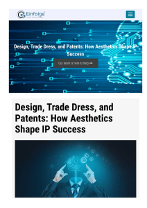 Design, Trade Dress, and Patents How Aesthetics Shape IP Success