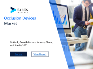 Occlusion Devices Market Global Analysis: Business Demand, Top Manufacturers, and Value Status with a Healthy CAGR, Forecast by 2032