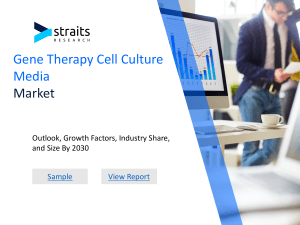 Gene Therapy Cell Culture Media Market Business Demand and Sales Consumption: Comprehensive Analysis of Leading Players and Future Trends, Forecast by 2032