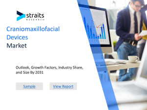 Craniomaxillofacial Devices Market Global Demand Analysis: Sales Consumption, Business Scenario, and Expert Reviews, Forecast by 2032