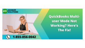 QuickBooks Multi-user Mode Not Working Troubleshooting Tips and Solutions