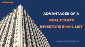 Advantages Of A Real Estate Investors Email List