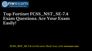 Top Fortinet FCSS NST SE-7.4 Exam Questions- Ace Your Exam Easily!