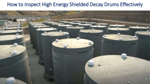 How to Inspect High Energy Shielded Decay Drums Effectively