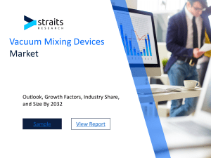 Vacuum Mixing Devices Market Top Manufacturers and Business Demand: Comprehensive Analysis of Future Trends and Value Status, Forecast by 2032