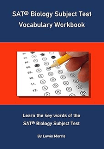 PDF SAT Biology Subject Test Vocabulary Workbook Learn the key words of the SAT Biology Subject 