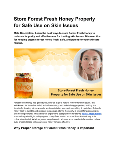 Store Forest Fresh Honey Properly for Safe Use on Skin Issues