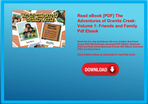 Read eBook [PDF] The Adventures of Granite Creek Volume 1 Friends and Family Pdf Ebook