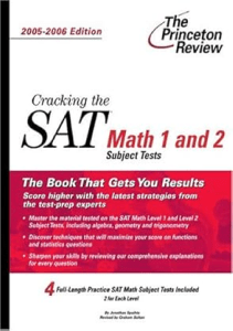 THE BOOK Cracking the SAT Math 1 and 2 Subject Tests 2005 2006 Edition College Test Prep 