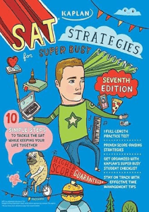 AMAZING BOOK Kaplan SAT Strategies for Super Busy Students 10 Simple Steps to Tackle the SAT 