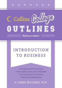 REVIEW Introduction to Business Collins College Outlines 