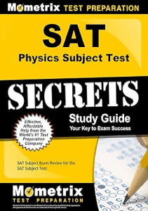 READ SAT Physics Subject Test Secrets Study Guide SAT Subject Exam Review for the SAT Subject 