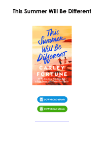 (Download) This Summer Will Be Different By Carley Fortune