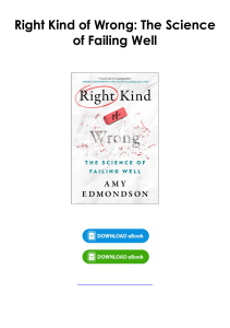 (Read) Right Kind of Wrong: The Science of Failing Well By Amy C. Edmondson