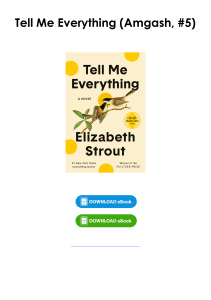 (Download) Tell Me Everything (Amgash, #5) By Elizabeth Strout