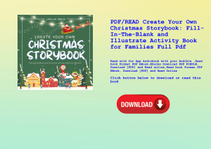 PDFREAD Create Your Own Christmas Storybook Fill-In-The-Blank and Illustrate Activity Book for Famil