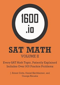 READ 1600 io SAT Math Orange Book Volume II Every SAT Math Topic Patiently Explained 1600 io 