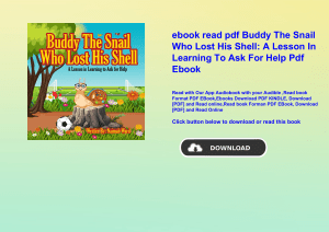 ebook read pdf Buddy The Snail Who Lost His Shell A Lesson In Learning To Ask For Help Pdf Ebook