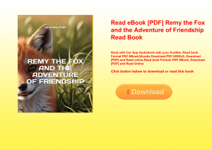 Read eBook [PDF] Remy the Fox and the Adventure of Friendship Read Book