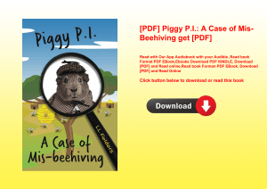 [PDF] Piggy P.I. A Case of Mis-Beehiving get [PDF]