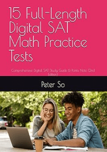 THE BOOK 15 Full Length Digital SAT Math Practice Tests Comprehensive Digital SAT Study Guide 