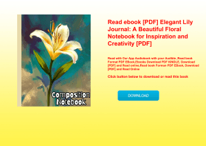 Read ebook [PDF] Elegant Lily Journal A Beautiful Floral Notebook for Inspiration and Creativity [PD