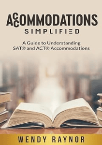 DOWNLOAD Accommodations Simplified A Guide to Understanding SAT® and ACT® Accommodations