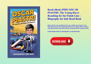 Read eBook [PDF] OSCAR PIASTRI The Young Racer Reaching for the Finish Line - Biography for kids Rea