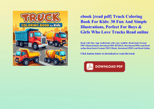 ebook [read pdf] Truck Coloring Book For Kids 30 Fun And Simple Illustrations  Perfect For Boys & Gi