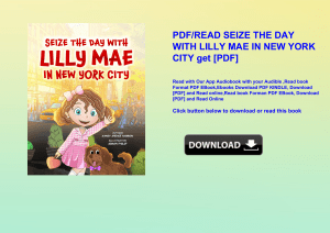 PDFREAD SEIZE THE DAY WITH LILLY MAE IN NEW YORK CITY get [PDF]