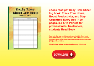 ebook read pdf Daily Time Sheet log book Track Your Hours  Boost Productivity  and Stay Organized Ev