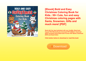 [Ebook] Bold and Easy Christmas Coloring Book for Kids. 50+ Cute  fun and easy Christmas coloring pa