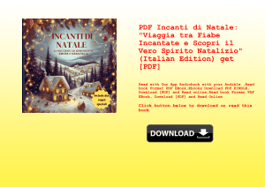 PDF Incanti di Natale Viaggia tra Fiabe Incantate e Scopri il Vero Spirito Natalizio (Italian Editio