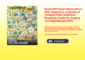 Ebook PDF  Pastel William Morris 2025 Experience 18 Months of Timeless Pastel Aesthetics  Beautifull