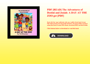 PDF [READ] The Adventures of Destini and Josiah A DAY AT THE ZOO get [PDF]