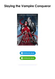 (Read) Slaying the Vampire Conqueror By Carissa Broadbent